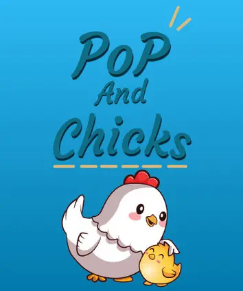 Pop and Chicks